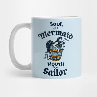 "Soul Of A Mermaid, Mouth Of A Sailor" Cute Mermaid Art Mug